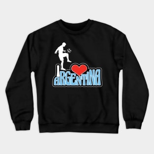 I Love Argentina - Football Qatar 2022 Crewneck Sweatshirt